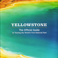 Yellowstone The Official Guide